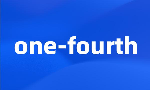 one-fourth