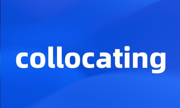 collocating