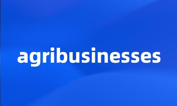 agribusinesses