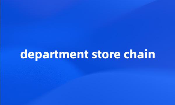 department store chain