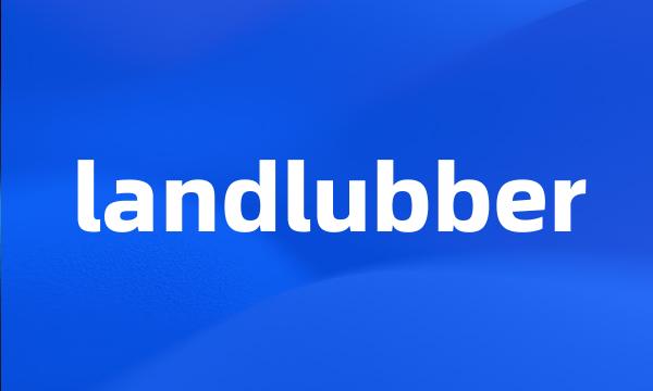 landlubber