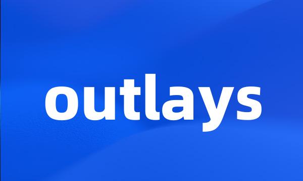 outlays