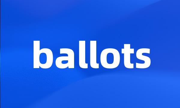 ballots