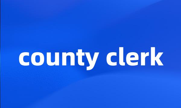 county clerk