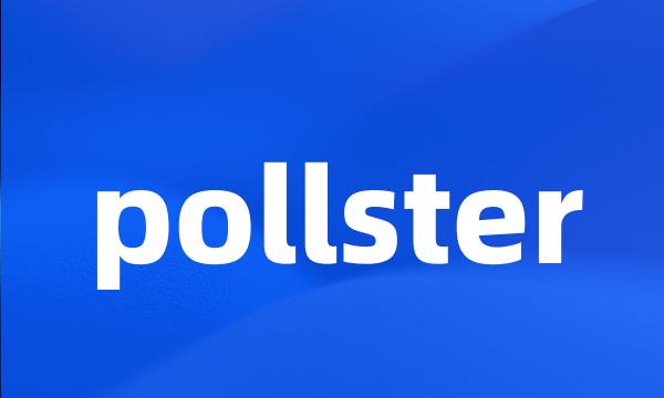 pollster