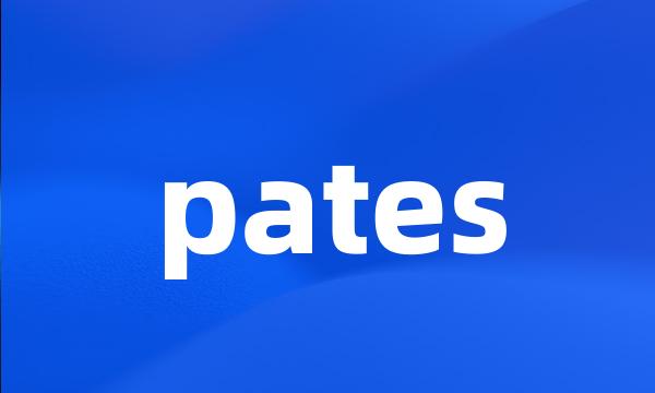 pates