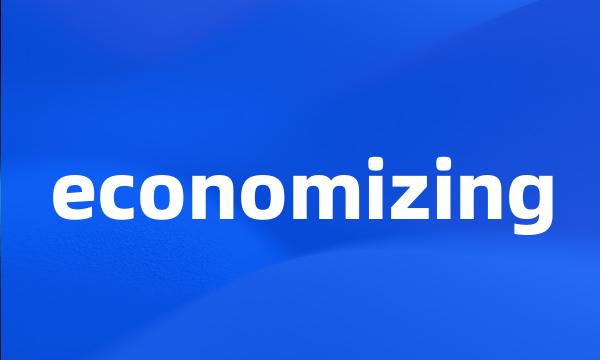 economizing