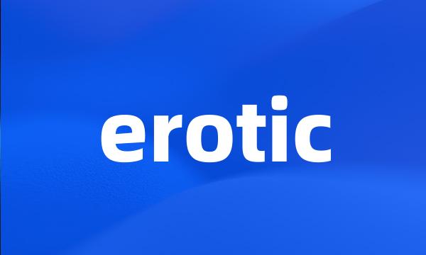 erotic