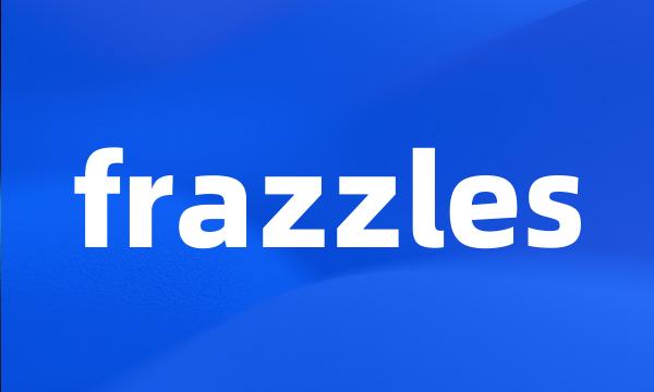 frazzles