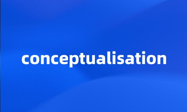 conceptualisation