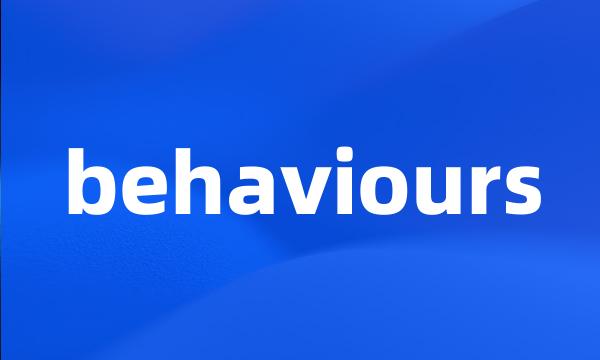 behaviours