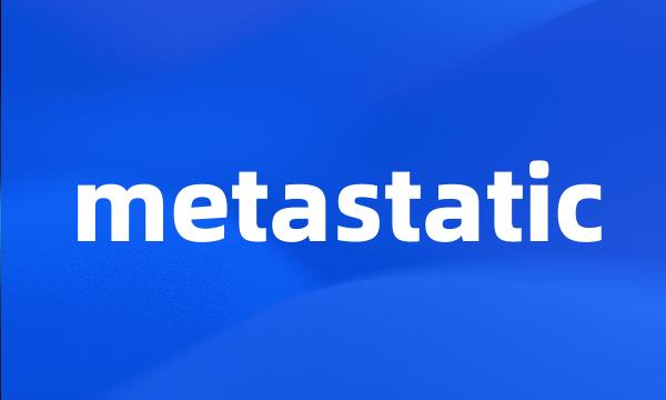 metastatic