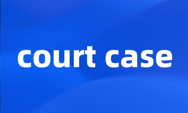 court case