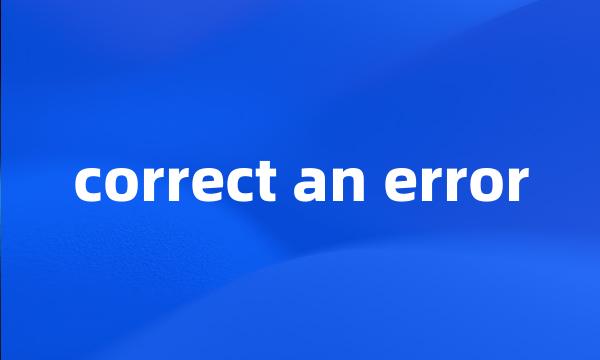 correct an error