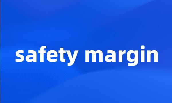 safety margin