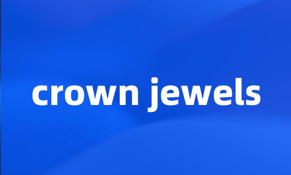 crown jewels