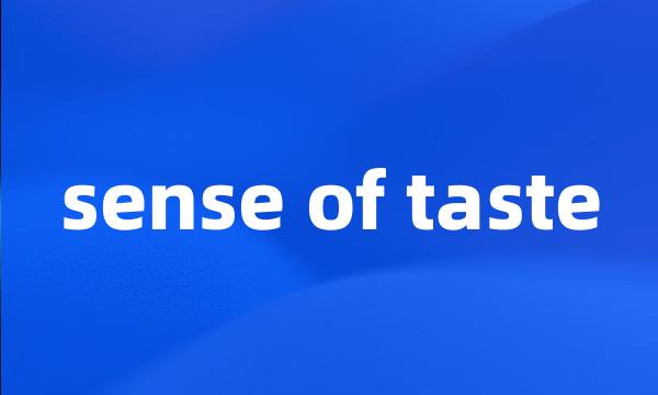 sense of taste