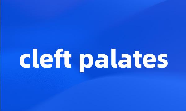 cleft palates