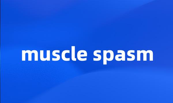 muscle spasm