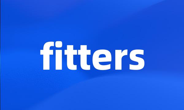 fitters