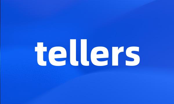 tellers