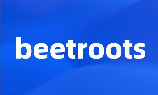 beetroots