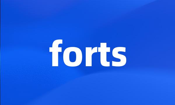 forts