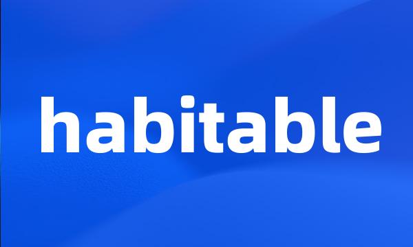 habitable