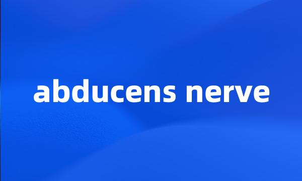 abducens nerve