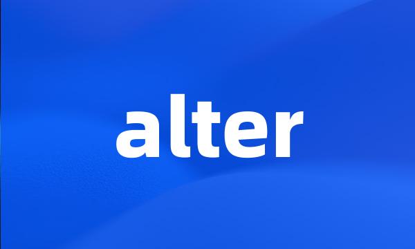 alter