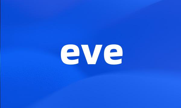 eve