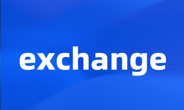 exchange