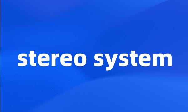 stereo system