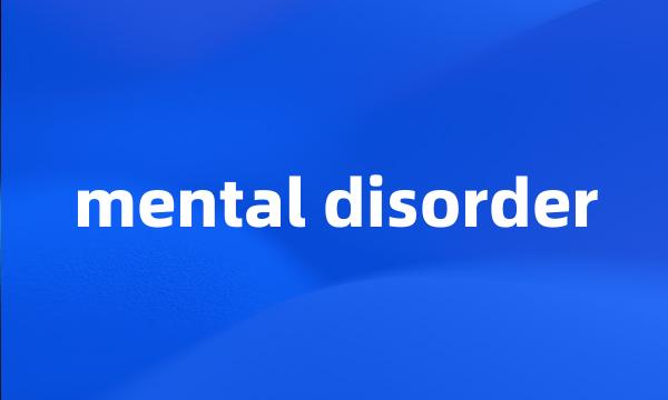 mental disorder