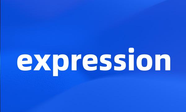 expression