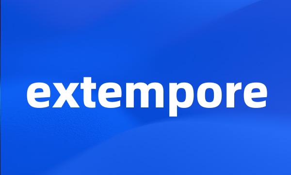 extempore