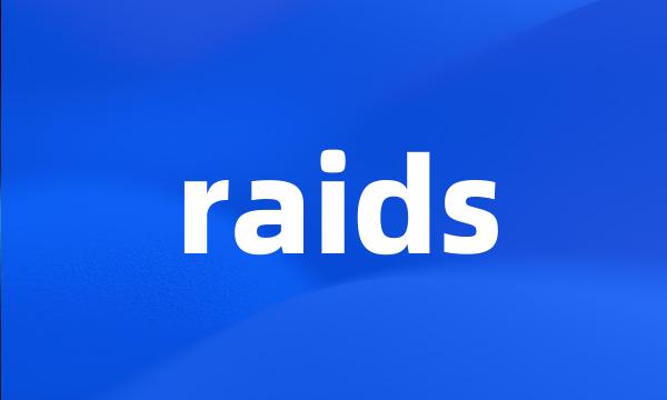 raids