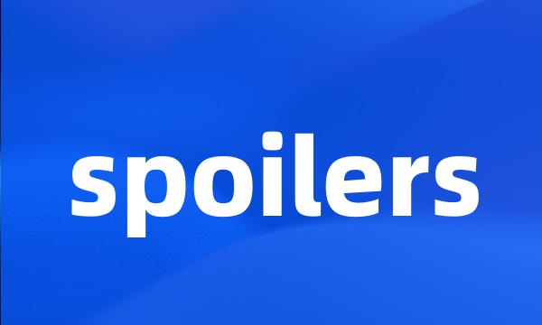 spoilers