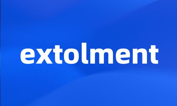 extolment