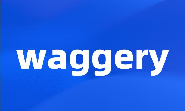 waggery