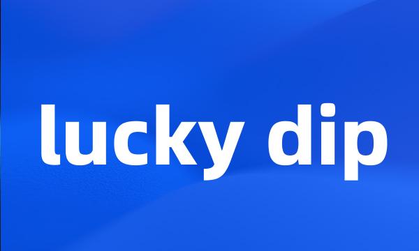 lucky dip