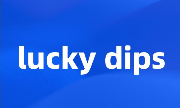 lucky dips