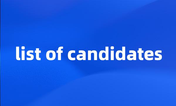 list of candidates