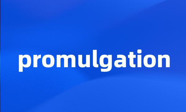 promulgation