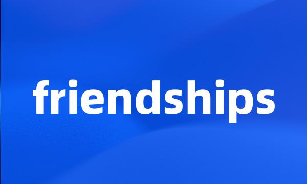 friendships