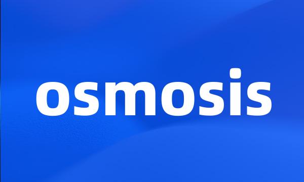 osmosis