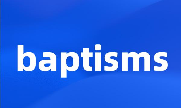 baptisms