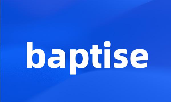 baptise