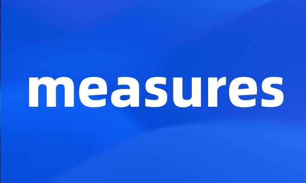 measures