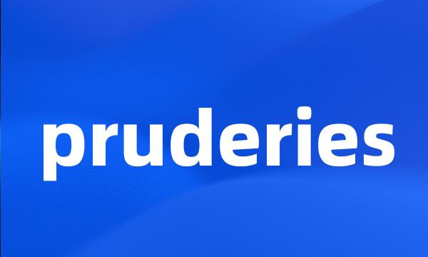 pruderies